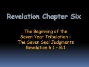 The Beginning of the Seven Year Tribulation 