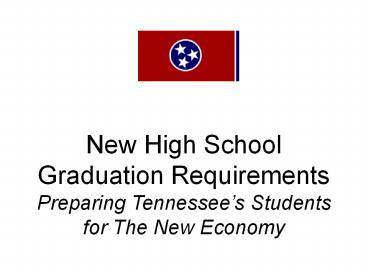 New High School Graduation Requirements Preparing Tennessee
