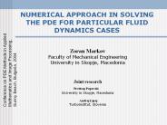NUMERICAL APPROACH IN SOLVING THE PDE FOR PARTICULAR FLUID DYNAMICS CASES