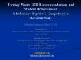 Turning Points 2000 Recommendations and Student Achievement A Preliminary Report of a Comprehensive, State-wide Study PowerPoint PPT Presentation