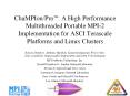 ChaMPIon/ProTM: A High Performance Multithreaded Portable MPI-2 Implementation for ASCI Terascale Platforms and Linux Clusters PowerPoint PPT Presentation