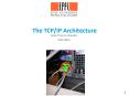 The TCP/IP Architecture PowerPoint PPT Presentation
