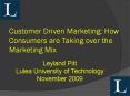 Customer Driven Marketing: How Consumers are Taking over the Marketing Mix PowerPoint PPT Presentation