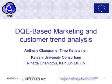 DQE-Based Marketing and customer trend analysis