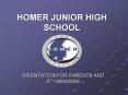 HOMER JUNIOR HIGH SCHOOL PowerPoint PPT Presentation