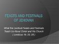 Feasts and Festivals Of Jehovah PowerPoint PPT Presentation