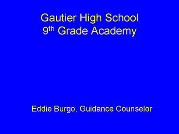 Gautier High School 9th Grade Academy