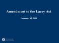 Amendment to the Lacey Act November 13, 2008 PowerPoint PPT Presentation