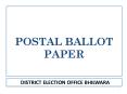 POSTAL BALLOT PAPER PowerPoint PPT Presentation
