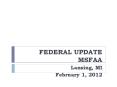 FEDERAL UPDATE MSFAA PowerPoint PPT Presentation