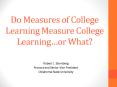 Do Measures of College Learning Measure College Learning PowerPoint PPT Presentation