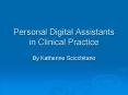 Personal Digital Assistants in Clinical Practice PowerPoint PPT Presentation