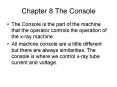 Chapter 8 The Console PowerPoint PPT Presentation