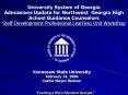University System of Georgia Admissions Update for Northwest Georgia High School Guidance Counselors Staff Development Professional Learning Unit Workshop PowerPoint PPT Presentation