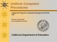Uniform Complaint Procedures Presentation - Complaint Procedures (CA Dept. of Education) PowerPoint PPT Presentation