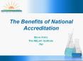 The Benefits of National Accreditation PowerPoint PPT Presentation
