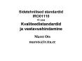 Sidetehnilised standardid IRO01110 VI osa Kvaliteedistandardid ja vastavushindamine PowerPoint PPT Presentation