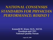 NATIONAL CONSENSUS STANDARDS FOR PHYSICIAN PERFORMANCE: ROUND 1