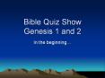 Bible Quiz Show Genesis 1 and 2 PowerPoint PPT Presentation