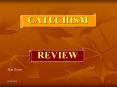 CATECHISM PowerPoint PPT Presentation