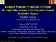Building Students Metacognitive Skills through Interactions with Computer-based Teachable Agents PowerPoint PPT Presentation