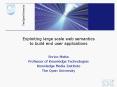 Exploiting large scale web semantics to build end user applications PowerPoint PPT Presentation