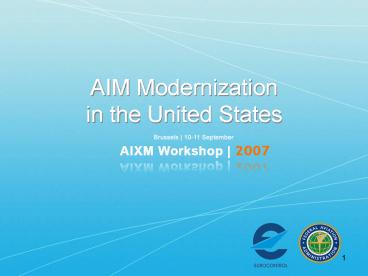 AIM Modernization in the United States
