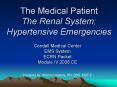 The Medical Patient The Renal System; Hypertensive Emergencies PowerPoint PPT Presentation