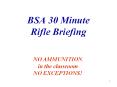 BSA 30 Minute Rifle Briefing PowerPoint PPT Presentation