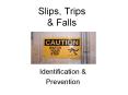 Slips, Trips PowerPoint PPT Presentation