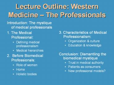 Lecture Outline: Western Medicine 