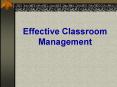 Effective Classroom Management PowerPoint PPT Presentation