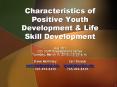 Characteristics of Positive Youth Development PowerPoint PPT Presentation