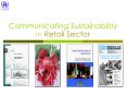 Communicating Sustainability in Retail Sector PowerPoint PPT Presentation
