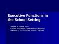 Executive Functions in the School Setting PowerPoint PPT Presentation