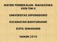 MATERI PEMBEKALAN MAHASISWA KKN TIM II UNIVERSITAS DIPONEGORO KECAMATAN BANYUMANIK KOTA SEMARANG TAHUN 2010 PowerPoint PPT Presentation