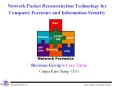 Network Packet Reconstruction Technology for Computer Forensics and Information Security PowerPoint PPT Presentation
