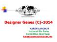 Designer Genes (C)-2014 PowerPoint PPT Presentation