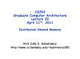 CS252 Graduate Computer Architecture Lecture 20 April 11th, 2011 Distributed Shared Memory PowerPoint PPT Presentation