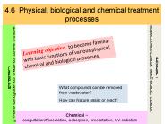 4.6 Physical, biological and chemical treatment processes