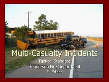 Multi-Casualty Incidents