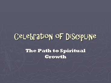 Celebration of Discipline