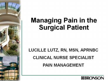 Managing Pain in the Surgical Patient