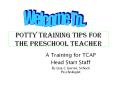 Potty Training TIPS FOR the Preschool TEACHER PowerPoint PPT Presentation