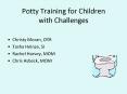 Potty Training for Children with Challenges PowerPoint PPT Presentation