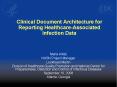 Clinical Document Architecture for Reporting Healthcare-Associated Infection Data PowerPoint PPT Presentation