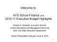 Welcome to: NYS School Finance and 2010-11 Executive Budget Highlights PowerPoint PPT Presentation