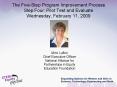The Five-Step Program Improvement Process Step Four: Pilot Test and Evaluate Wednesday, February 11, 2009 PowerPoint PPT Presentation