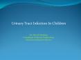 Urinary Tract Infection In Children PowerPoint PPT Presentation