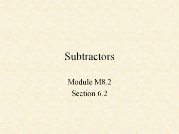 Subtractors presentation | free to view